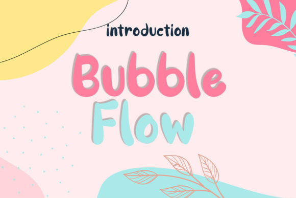 Bubble Flow Font for Playful, Bold Handmade Designs