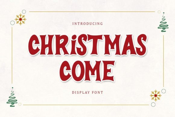 Christmas Come: A Joyful Display Font for Holiday Typography
