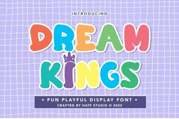 Dream Kings: A Playful Display Font for Branding & Campaigns