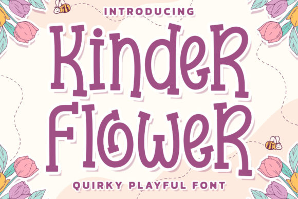 Kinder Flower: A Playful Display Font for Modern Designers