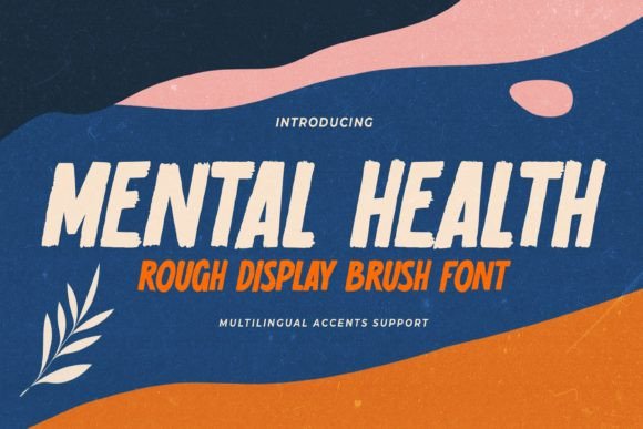 Mental Health: A Refined Display Font for Meaningful Design