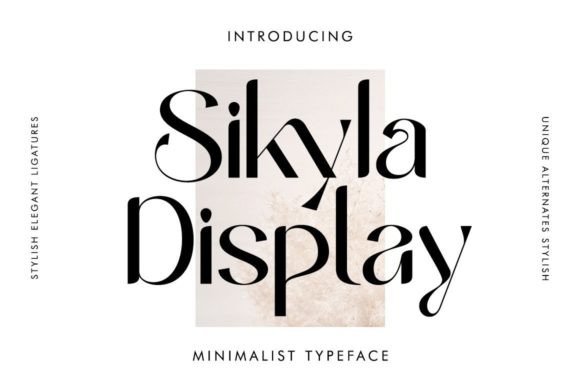 Sikyla Display: A Beautiful Sans Serif Font for Editorial Moments